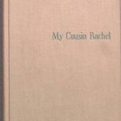 My Cousin Rachel Daphne Du Maurier 1952 Hard Cover