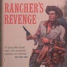 Rancher's Revenge Max Brand 1959 Paperback