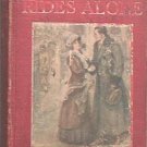 Routledge Rides Alone Will Levington Comfort 1910 Hard Cover