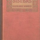 Sisters Kathleen Norris 1919 Hard Cover