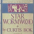 Star Wormwood Curtis Bok 1959 HC/DJ