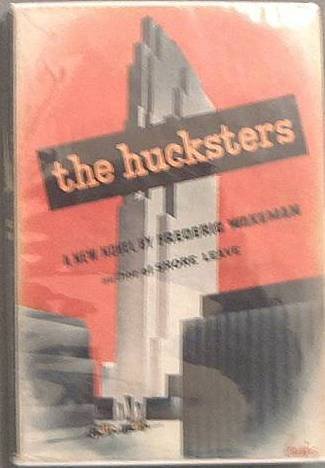 The Hucksters Frederic Wakeman 1946 HC/DJ