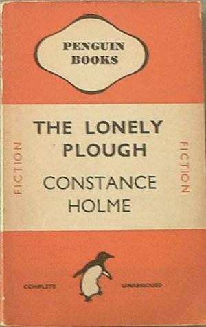 The Lonely Plough Constance Holme c1940 Paperback