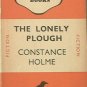 The Lonely Plough Constance Holme c1940 Paperback