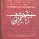 The Honorable Peter Stirling Paul Leicester Ford 1901 Hard Cover