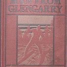The Man From Glengarry Ralph Connor 1901 Hard Cover