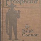 The Prospector Ralph Connor 1904 Hard Cover