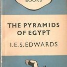 The Pyramids of Egypt I E S Edwards c1949 Paperback