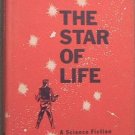The Star Of Life Edmond Hamilton 1959 HC/DJ