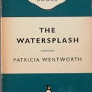 The Watersplash Patricia Wentworth 1959 Paperback