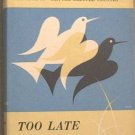 Too Late The Phalarope Alan Paton 1953 HC/DJ