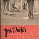Yes Doctor Merle Shepard Baird 1957 HC/DJ