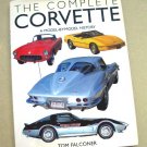 The Complete Corvette Model by Model Tom Falconer The Complete Corvette Model by Model Tom Falconer
