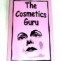 THE COSMETICS GURU Save on Cosmetics A Fun Read!