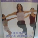 Ultimate Dance Aerobics Body and Soul Fitness (DVD)