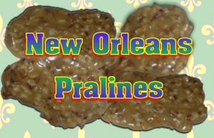 New Orleans Praline Candy | Pecan Praline Creole Candy