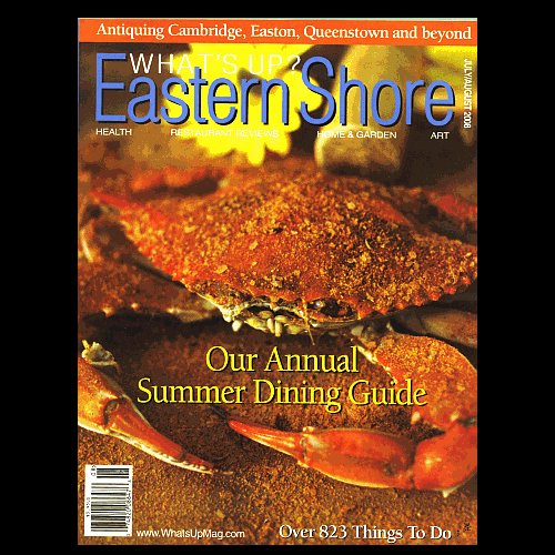 What’s Up? Eastern Shore – July/August 2008 - Fine!