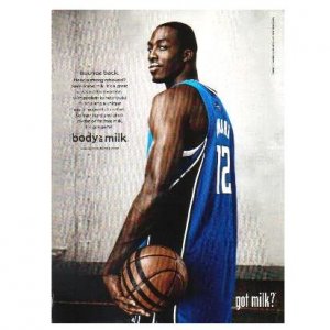 DWIGHT HOWARD got milk? Milk Mustache Magazine Ad &Acirc;&copy; 2008