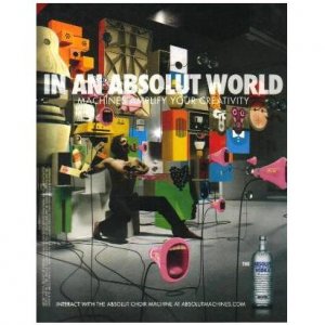 IN AN ABSOLUT WORLD Vodka Magazine Ad CHOIR MACHINE