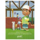 Handy Manny got milk? Milk Mustache Magazine Ad © 2010 Handy Manny got milk? Milk Mustache Magazine Ad © 2010
