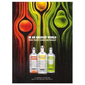 IN AN ABSOLUT WORLD Vodka Magazine Ad TRUE TASTE COMES NATURALLY 3 Flavors
