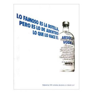 LO FAMOSO ES LA BOTELLA... Absolut Vodka Magazine Ad