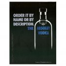 ORDER IT BY NAME OR BY DESCRIPTION. THE ABSOLUT VODKA Magazine Ad