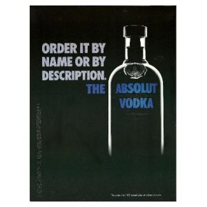 ORDER IT BY NAME OR BY DESCRIPTION. THE ABSOLUT VODKA Magazine Ad