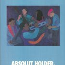 ABSOLUT HOLDER and ABSOLUT EXPRESSIONS Vodka Magazine Ad ROBIN HOLDER 2pp ABSOLUT HOLDER and ABSOLUT EXPRESSIONS Vodka Magazine Ad ROBIN HOLDER 2pp