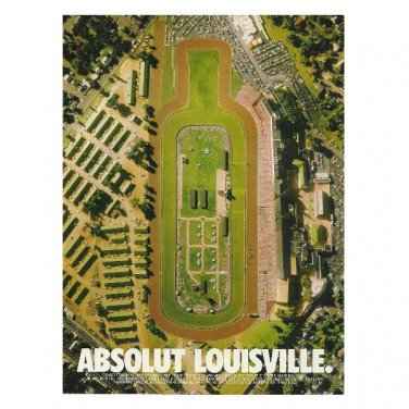 ABSOLUT LOUISVILLE Vodka Magazine Ad