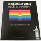 IN AN ABSOLUT WORLD Pride Is Inherent Vodka Magazine Ad NOT COMMON!