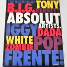 ABSOLUT ARTISTS Vodka Magazine Ad B.I.G. ZOMBIE BENNET DADA FRENTE IGGY 8pp ABSOLUT ARTISTS Vodka Magazine Ad B.I.G. ZOMBIE BENNET DADA FRENTE IGGY 8pp