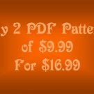 Buy 2 PDF patterns of 9.99 for only 16.99