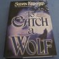 To Catch A Wolf by Susan Krinard BCE