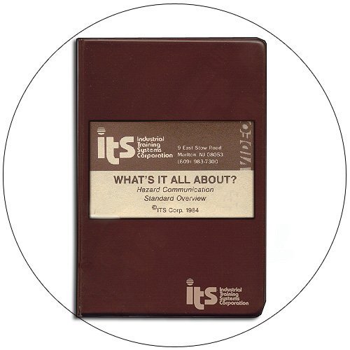 What's It All About - Hazard Communication Standard Overview ITS No. 1984 (Preowned - Like New)