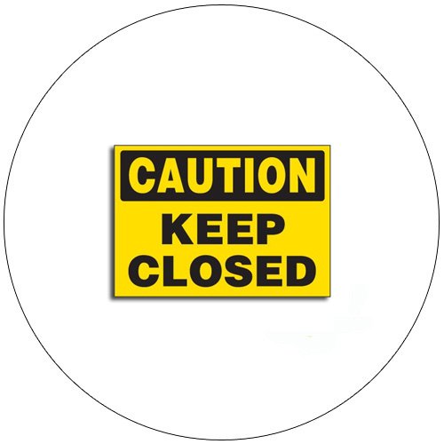 Caution Keep Closed Self-Adhesive Label - 1 3/4"H x 2 1/2"W - SETON No. 580CTS