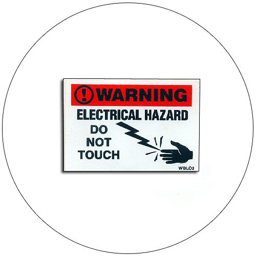 Warning Electrical Hazard Do Not Touch - Self-Adhesive Label - 2 1/2"H x 3 1/2"W - No. WBLO2