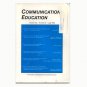 Communication Education Vol. 43 No. 3 July 1994 (Used - Very Good Condition).