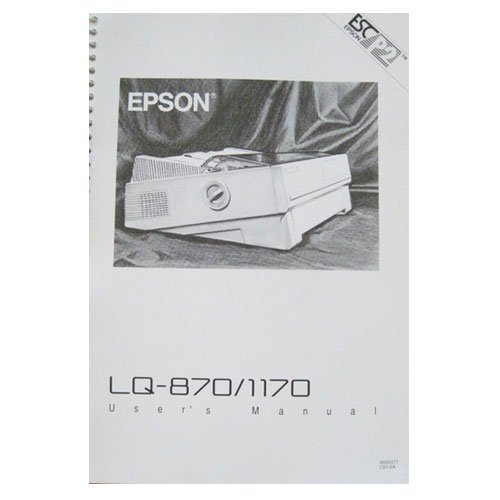 Original 1991 Epson LQ-870 / LQ-1170 Printer User&acirc;��s Manual (Vintage)