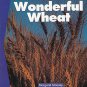 Wonderful Wheat (Newbridge Discovery Links) (Paperback)