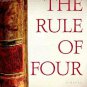 The Rule of Four (Hardcover)