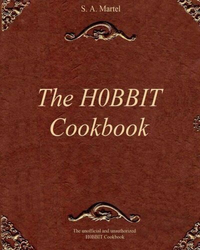 The H0BBIT Cookbook by S. A. Martel (Paperback)