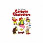 How to Draw Cartoon Characters (How to Draw)