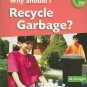 Library Book: Why Should I Recycle Garbage? (One Small Step)