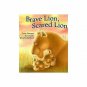 Brave Lion, Scared Lion (Paperback)