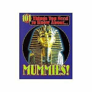 101 Things You Need To Know About Mummies! [Paperback] tim-o-shei