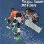 Physical activity and fitness