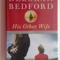 His Other Wife a Novel (Hardcover)