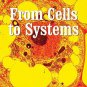 From Cells to Systems (Avenues)