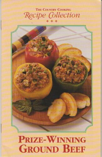 The Country Cooking Recipe Collection: Prize-Winning Ground Beef (Cookbook Paper